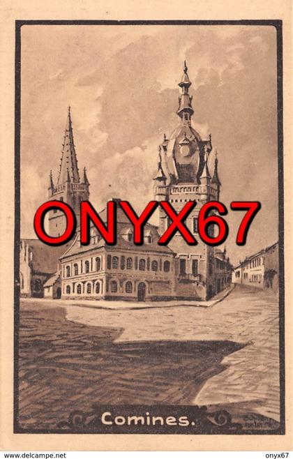 COMINES-WARNETON-KOMEN-WAASTEN (Belgique-Hainaut-France) Mairie-Stadthuis Illustrateur-Dessin-Guerre-Krieg-Feldpostkarte