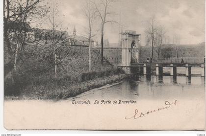 CERMONDE  LA PORTE DE BRUXELLES  EN 1904