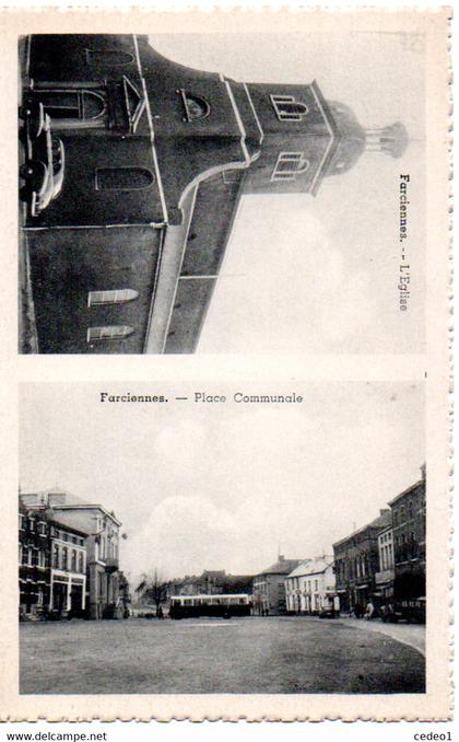 FARCIENNES  L'EGLISE ET PLACE COMMUNALE