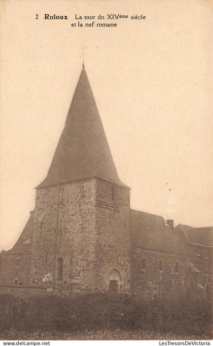 [-10%] BELGIQUE - Roloux - La Tour dn XIVème siècle et la nef romane - Carte Postale Ancienne