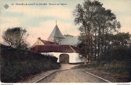 [-15%] BELGIQUE - FEXHE le HAUT CLOCHER - Chemin de léglise - Carte postale ancienne