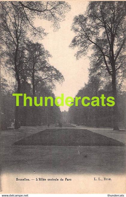 CPA BRUXELLES L'ALLEE CENTRALEDU PARC