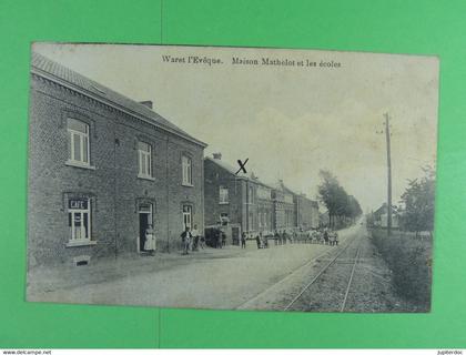 Waret l'Evêque Maison Mathelot et les écoles