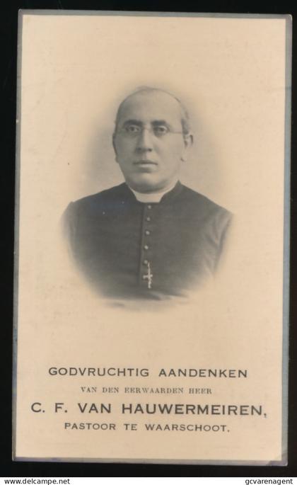 PASTOOR TIELRODE EN WAARSCHOOT  C.F. VAN HAUWERMEIREN. WICHELEN 1858    GENTBRUGGE 1933