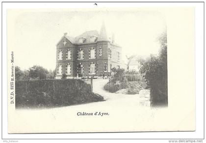 CPA -  Marche en Famenne - Château d'AYES - AYE - DVD    //