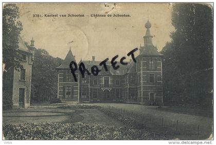 Schoten   :   :  kasteel - chateau  :  ( geschreven 1913  :   Zegel verwijdert  )