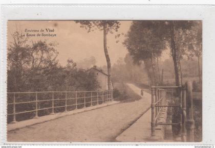 Environs de Visé. Route de Bombaye. *