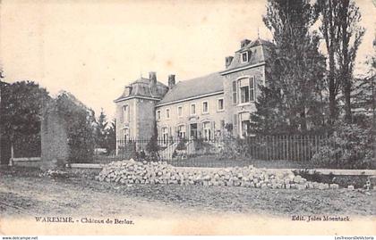 Belgique - Waremme - Château de Berloz - Edit. Jules Moentack - Précurseur - Carte Postale Ancienne