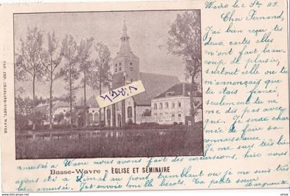 Basse Wavre  :  Eglise et  seminaire      1899