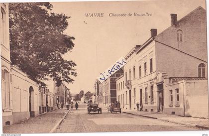 Wavre :  Chaussée de Bruxelles     (  voir scan pour detail )