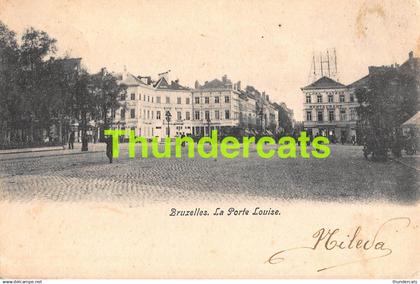 CPA BRUXELLES LA PORTE LOUISE
