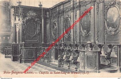 Bois-Seigneur-Isaac - Chapelle du Saint-Sang de Miracle - Eigenbrakel