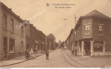 CPA Chapelle lez Herlaimont - Rue auguste Robert - Non circulée - Divisée - TTB - Animée