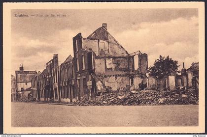 +++ CPA - ENGHIEN - EDINGEN - Rue de Bruxelles - Ruines guerre //