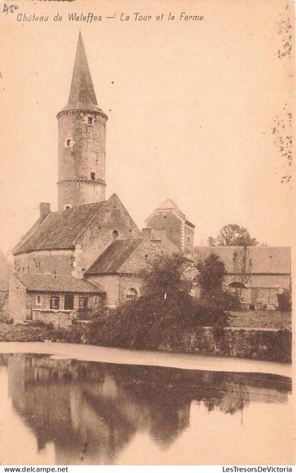 [-15%] BELGIQUE - Château de Waleffes - La Tour et la Ferme - Carte Postale Ancienne