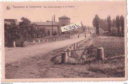 Farciennes le Campinaire : rue Sifridez et fonderie ..........................