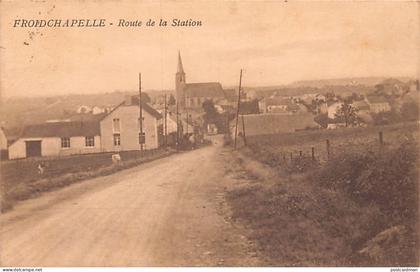 Belgique - FROIDCHAPELLE (Hainaut) Route de la Station