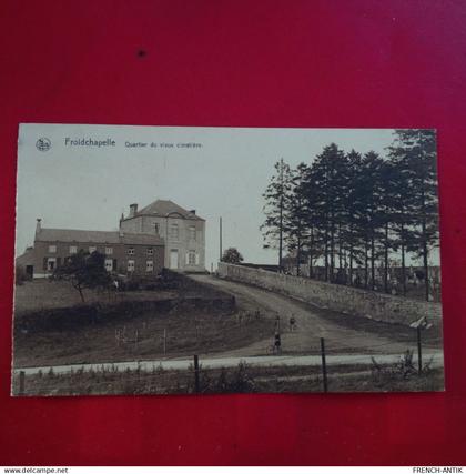 FROIDCHAPELLE QUARTIER DU VIEUX CIMETIERE