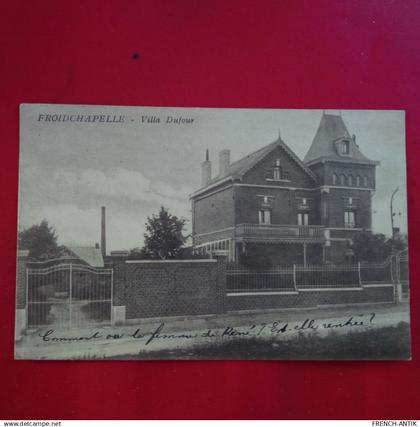 FROIDCHAPELLE VILLA DUFOUR