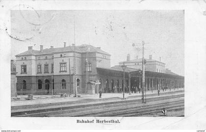Bahnof Herbesthal .