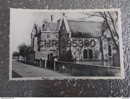 CP - MARCHIN - HOME PRINCE BAUDOIN ET LA CHAPELLE - BELGIQUE