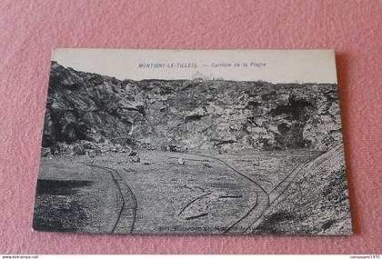CPA - MONTIGNY LE TILLEUL - CARRIERE DE LA PLAGNE ( 1908 )
