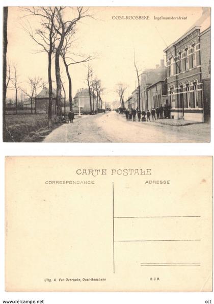 Oost-Roosbeke  Oostrozebeke  Ingelmunsterstraat   Uitg A Van Overbeke