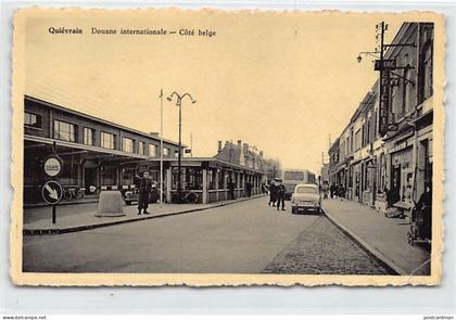 Belgique - QUIÉVRAIN (Hainaut) Douane Internationale - Côté Belge