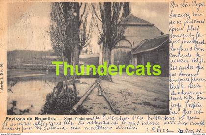 CPA ENVIRONS DE BRUXELLES SEPT FONTAINES