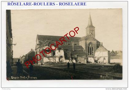 RÖSELARE-ROULERS-CARTE PHOTO allemande-Guerre-14-18-1 WK-BELGIEN-BELGIQUE-Flandern-