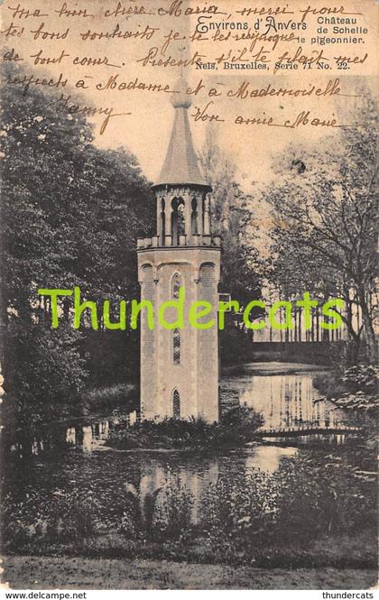 CPA ENVIRONS D'ANVERS CHATEAU DE SCHELLE LE PIGEONNIER