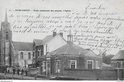 SIVRY-RANCE. SIVRY - SAUTIN.  ECOLE COMMUNALE DES GARCONS. L'EGLISE. ANIMATION