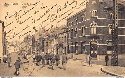 Belgique - TUBIZE (Br. W.) La rue de Bruxelles - Restaurant