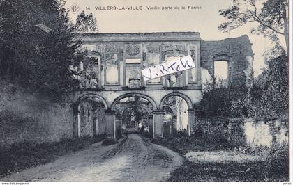 Villers-La-Ville :  vieille porte de la ferme  (  SBP card )