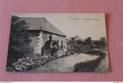 CPA - VIRTON - L'ANCIENNE FONDERIE ( ROUE A AUBE - 1919 - ENVOYEE DE SAINT REMY SIGNEULX )