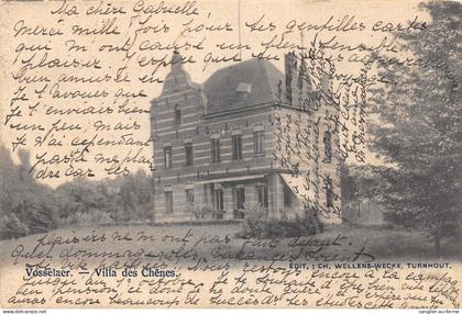 CPA BELGIQUE / VOSSELAER / VILLA DES CHENES