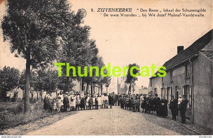 CPA ZUIENKERKE ZUYENKERKE DEN BOOM LOKAAL DER SCHUTTERSGILDE DE WARE VRIENDEN