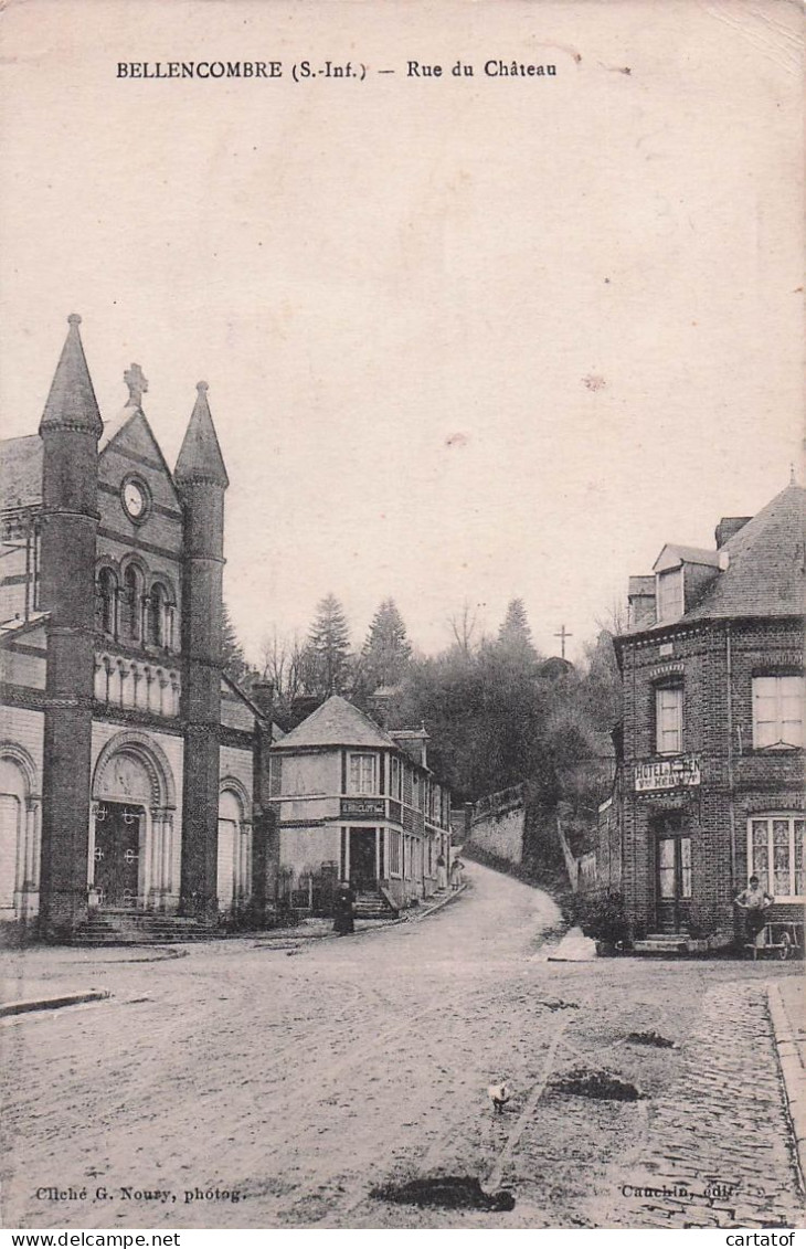 BELLENCOMBRE . Rue du Château