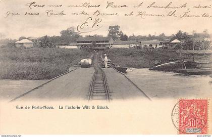 Bénin - PORTO NOVO - La factorerie Witt & Büsck