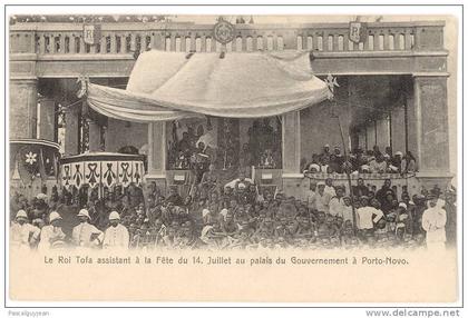 CPA DAHOMEY - BENIN - LE ROI TOFA A LA FETE DU 14 JUILLET, PORTO-NOVO