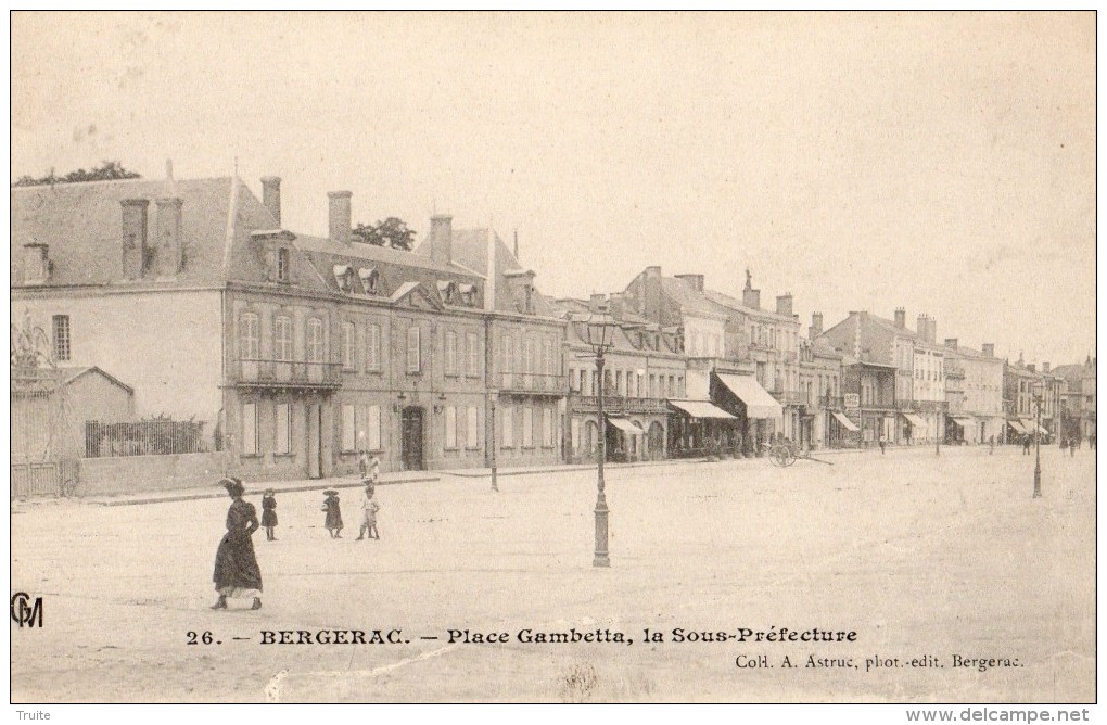 BERGERAC PLACE GAMBETTA LA SOUS-PREFECTURE