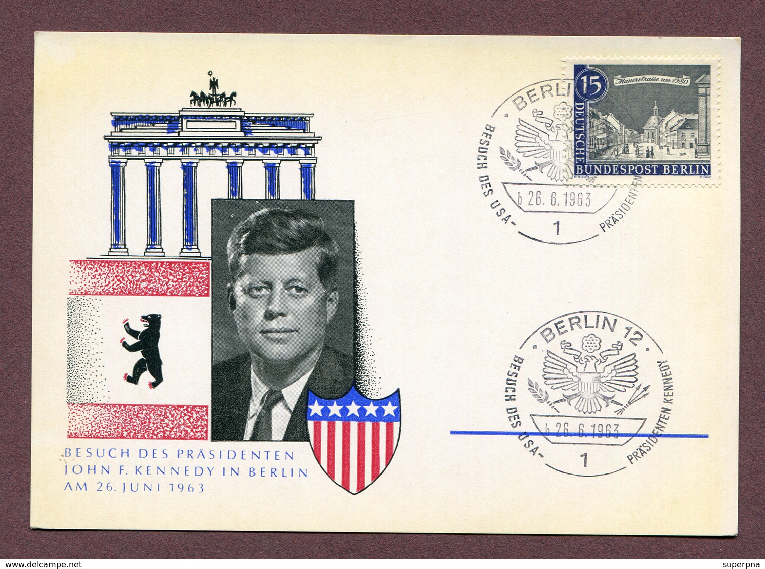 BERLIN  : " BESUCH DES PRÄSIDENTEN JOHN F. KENNEDY am 26 Juin 1963 "