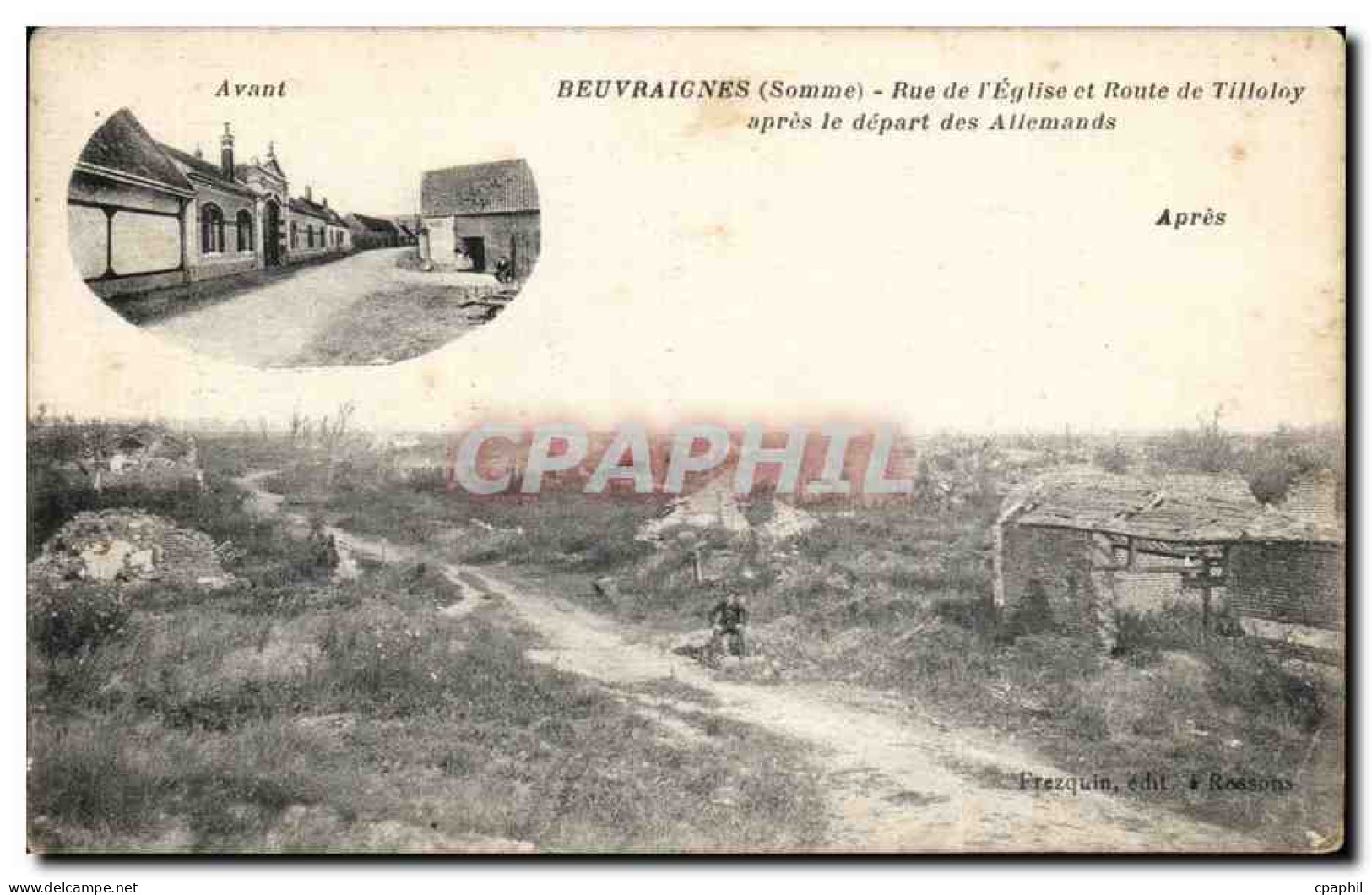 Beuvraignes CPA Rue de l'eglise et route de Tillolny apres le departs des allemands