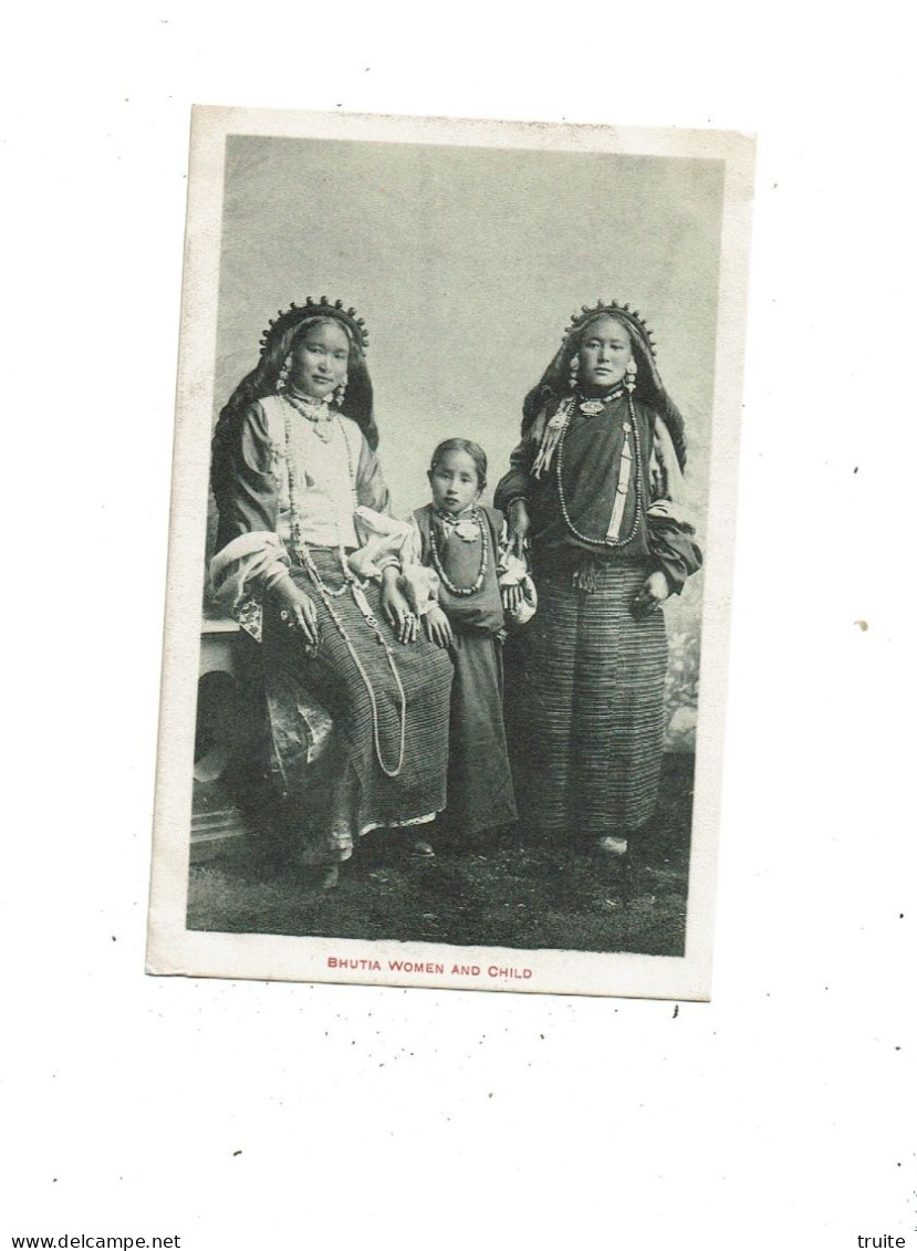 BHOUTAN " BHUTIA WOMEN AND CHILD "
