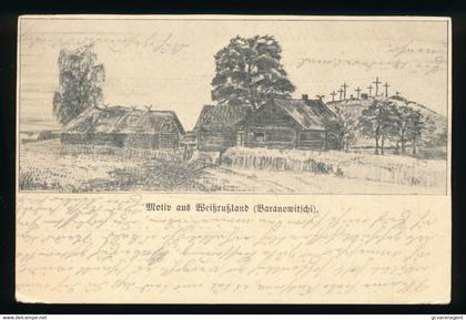 BARANOWITSCHI - MOTIV AUS WEISRUSLAND  FELDPOSTKARTE  1916    2 SCANS