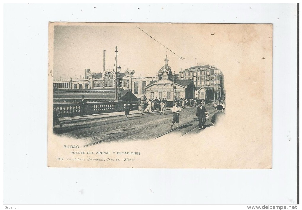 BILBAO 1007 PUENTE DEL ARENAL Y ESTACIONES  1902