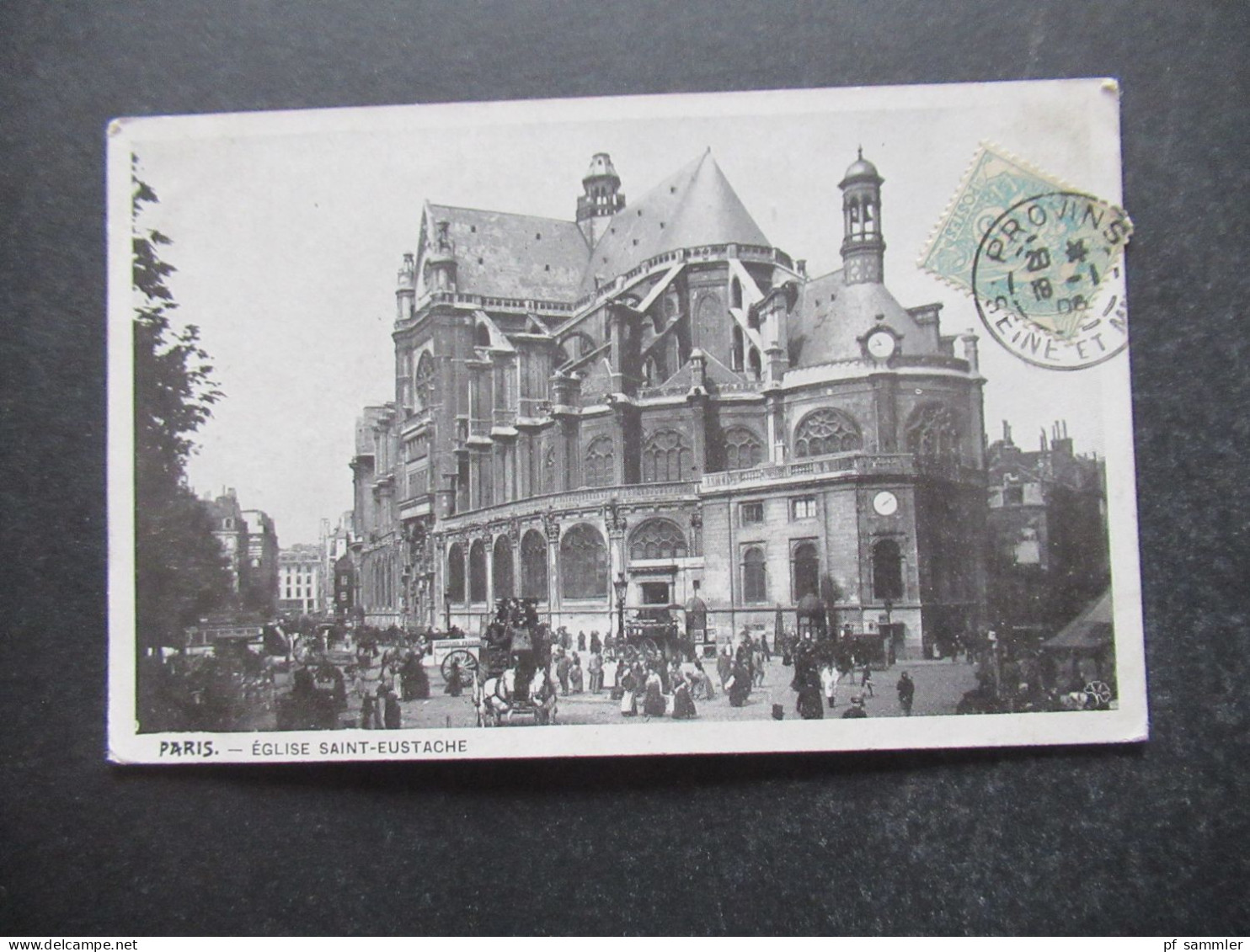 bildseitig frankierte AK Frankreich 1908 PARIS ÉGLISE SAINT EUSTACHE Stempel Provins Seine 7 Kirche mit Pferdekutschen