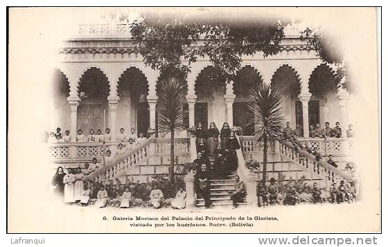 BOLIVIE- ref 07-sucre -galeria morisca del palacio del principe de la glorieta-visatada por los huerfanos