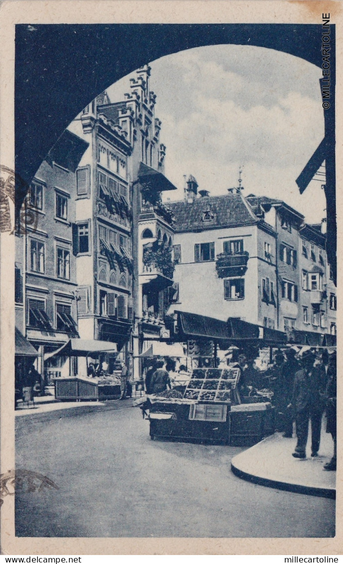 # BOLZANO: PIAZZE DELLE ERBE  1940