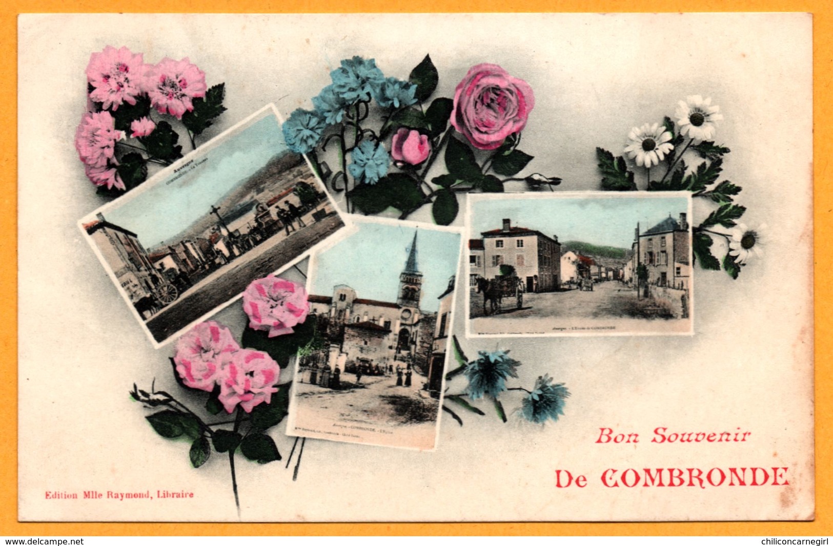 Bon Souvenir de Combronde - Multivues - Le Tonneau - Entrée de Combronde - Eglise - Fleurs - Animée - Edit. Mlle RAYMOND